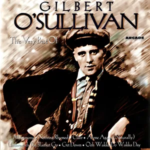 The very best of Gilbert O'Sullivan